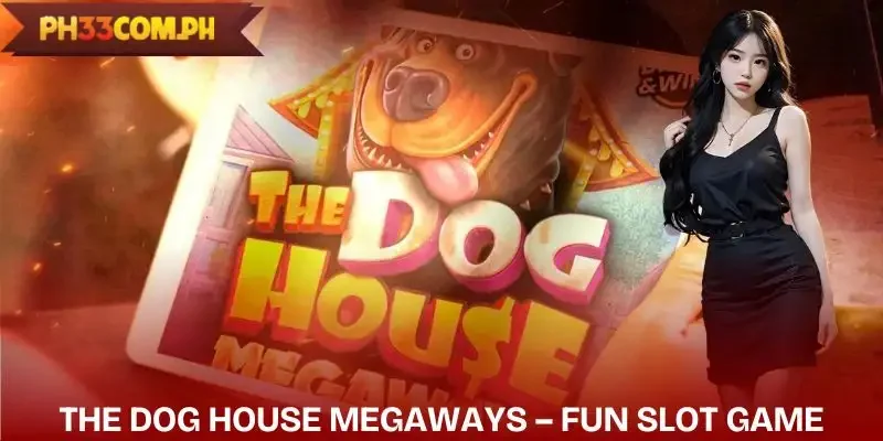 ph33-slot-game-the-dog-house-megaways