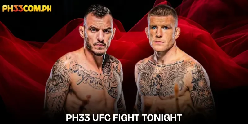 ph33-ufc-fight-tonight